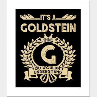 Goldstein Name Shirt - It Is A Goldstein Thing You Wouldn't Understand Posters and Art